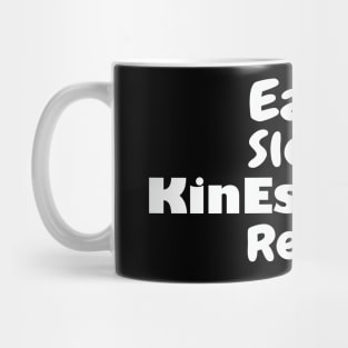 Eat Sleep Kinesiology Repeat, Kinesiology, Kinesiologist, Kinesiologist Gift, Kinesiology Gift idea Mug